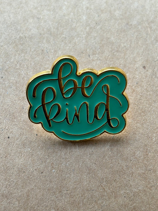 "Be Kind" PIN