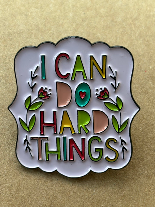 "I can do hard things", pin